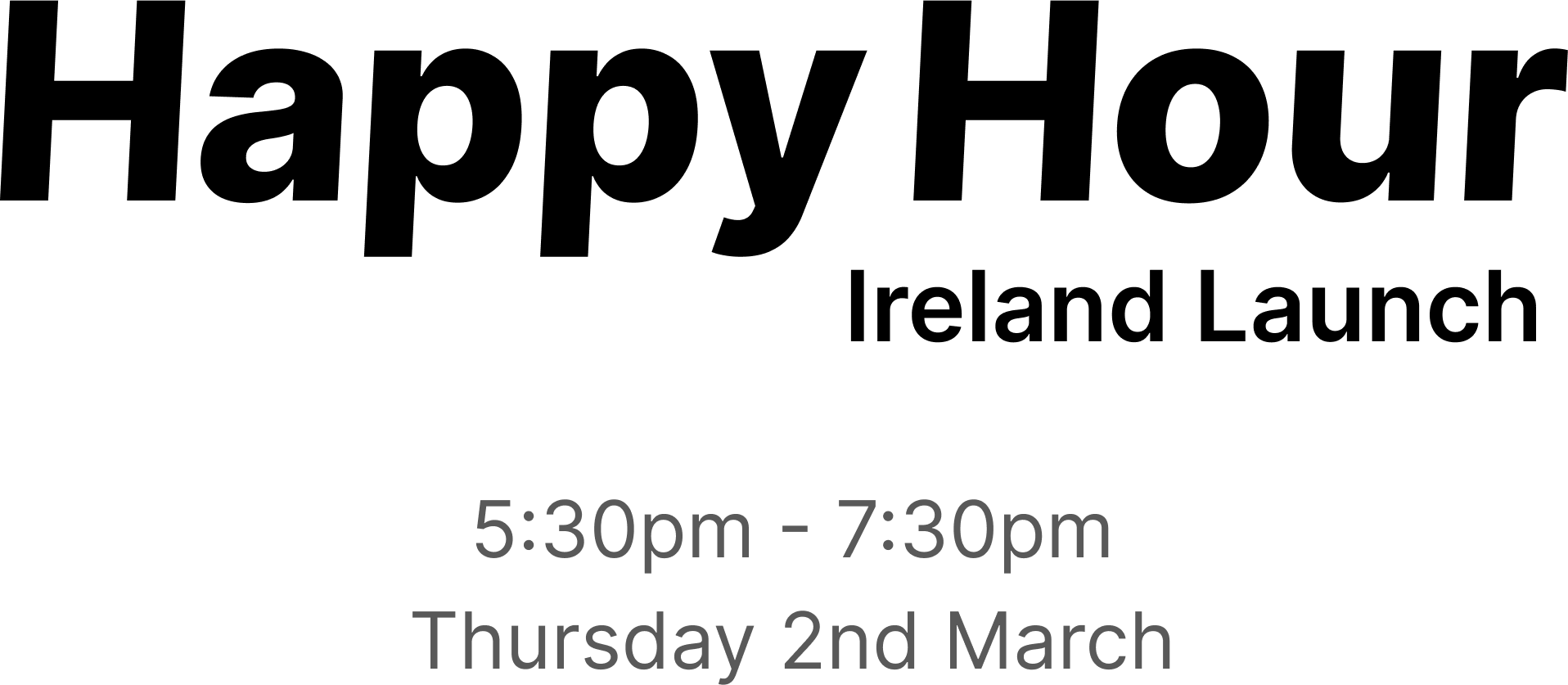 Ireland Launch Happy Hour